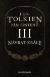 Návrat krále (Pán prstenů, #3) - J.R.R. Tolkien, Stanislava Pošustová