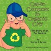 Calvin Compost in Organic City - Brenda J. Barnes, Nancy E. Williams, Jennifer Tipton Cappoen