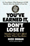 You've Earned It, Don't Lose It: Mistakes You Can't Afford to Make When You Retire - Suze Orman, Linda Mead