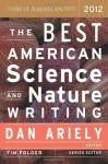 The Best American Science and Nature Writing 2012 - Dan Ariely, Tim Folger