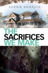 The Sacrifices We Make - Sophie Bonaste