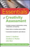 Essentials of Creativity Assessment - James C. Kaufman, Jonathan A Plucker, John Baer