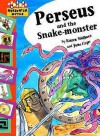 Perseus And The Snake Monster - Karen Wallace