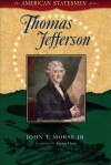 Thomas Jefferson - John T. Morse Jr., George Grant