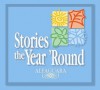 Stories the Year 'Round - Alma Flor Ada