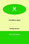 La Biblia en España - George Borrow