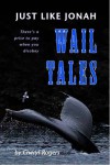 Just Like Jonah Wail Tales - Cheryl Rogers