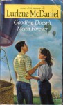 Goodbye Doesn't Mean Forever - Lurlene McDaniel