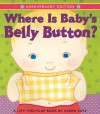 Where Is Baby's Belly Button? (A Lift-the-Flap Book) - Karen Katz