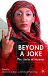 Beyond a Joke: The Limits of Humour - Michael Pickering, Sharon Lockyer