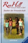 Zauber der Freunschaft (Rose Hill, #11) - Lauren Brooke, Miriam Margraf