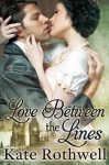 Love Between the Lines - Kate Rothwell
