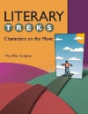 Literary Treks: Characters on the Move - Mary Ellen Snodgrass