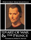 The Art of War & the Prince - Niccolò Machiavelli, W.K. Marriott