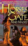 The Horses at the Gate - Mary Mackey