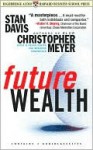 Future Wealth (Audio) - Stan Davis, Christopher Meyer, Alan Sklar