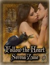 Follow the Heart - Serena Zane