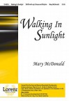 Walking in Sunlight - Mary McDonald