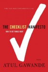 The Checklist Manifesto: How to Get Things Right - Atul Gawande