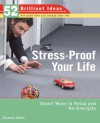 Stress-Proof Your Life (52 Brilliant Ideas): Smart Ways to Relax and Re-energize - Elisabeth Wilson