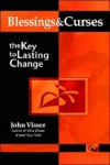 Blessings & Curses: The Key to Lasting Change - John Visser