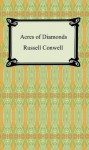 Acres of Diamonds - Russell Conwell