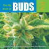 The Big Book of Buds, Vol. 2: More Marijuana Varieties from the World's Great Seed Breeders - Ed Rosenthal