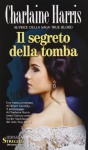 Il segreto della tomba - Charlaine Harris