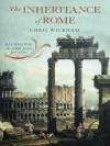 The Inheritance of Rome: Illuminating the Dark Ages 400-1000 - Chris Wickham