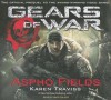 Gears of War: Aspho Fields - Karen Traviss, David Colacci