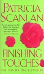 Finishing Touches - Patricia Scanlan