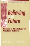 Believing in the Future - David Jacobus Bosch