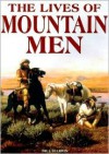 The Lives of Mountain Men - Bill Harris