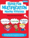 Super-Fun Multiplication Memory Boosters: 15 Brain-Based Movement Activities and Games That Help Kids Master Multiplication Facts to 12 - Kathleen Kelly, Stephanie McLaughlin