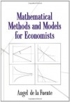 Mathematical Methods and Models for Economists - Angel de la Fuente