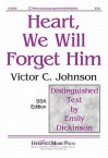 Heart, We Will Forget Him - Emily Dickinson, Victor C. Johnson