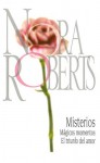 Misterios: Magicos MomentosEl Triunfo Del Amor (This Magic Moment / The Right Path) - Nora Roberts