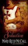 The Templar's Seduction (Templar Knights) - Mary Reed McCall