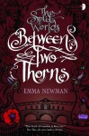 Between Two Thorns (The Split Words, #1) - Emma Newman