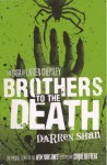 Brothers to the Death - Darren Shan