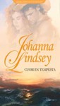 CUORI IN TEMPESTA - Johanna Lindsey