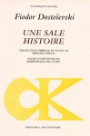 Une sale histoire - Fyodor Dostoyevsky, Bernard Kreise