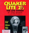 Quaker Lite 2 1/2: The Lite Within - Stan Banker, Brent Bill, Dan Linginfelter