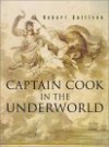 Captain Cook in the Underworld - Robert Sullivan