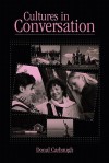 Cultures in Conversation (Routledge Communication Series) - Donal Carbaugh