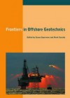 Frontiers in Offshore Geotechnics: Proceedings of the International Symposium. on Frontiers in Offshore Geotechnics (Is-Fog 2005), 19-21 Sept 2005, Perth, Wa, Australia - Gourvenec Susan, Mark Cassidy, Gourvenec Susan