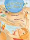 All You Need for a Beach - Alice Schertle