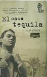 El Caso Tequila - F.G. Haghenbeck