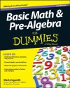 Basic Math & Pre-Algebra For Dummies&reg; (For Dummies (Math & Science)) - Mark Zegarelli