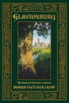 Glastonbury: The Novel of Christian England - Donna Fletcher Crow